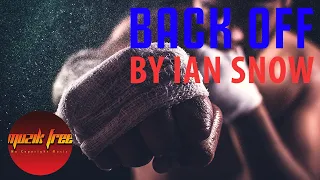 Back Off - Ian Snow | Music Video |