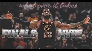 LeBron James NBA Finals Hype Mix ᴴᴰ (2018) | 'Whatever It Takes'