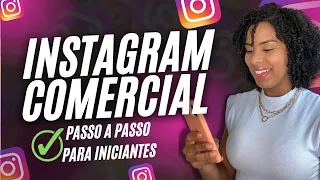 Instagram Comercial: Como criar uma Conta COMERCIAL passo a passo 2022