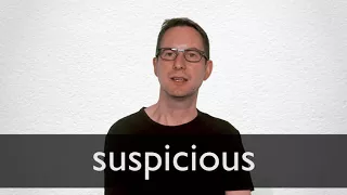 How to pronounce SUSPICIOUS in British English