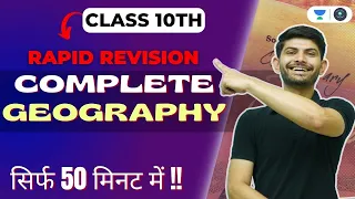 CBSE CLASS 10 | Complete Geography | Rapid Revision | Digraj Singh Rajput