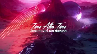 Joseph William Morgan- Time After Time (Epic Trailer Version)