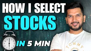 HOW I SELECT STOCKS IN 5 MIN? | QUICK STOCKS SELECTION IN INTRADAY TRADING
