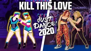 Just Dance 2020 KILL THIS LOVE Blackpink | Full gameplay KPOP IN PUBLIC