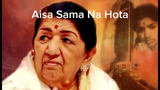 Aisa Sama Na Hota _ Lata Mangeshkar _ Audio