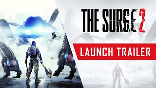 The Surge 2 - Launch Trailer