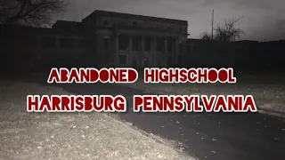 EXPLORING AN ABANDONED HIGHSCHOOL (SCARY) HARRISBURG PA OLD WILLIAM PENN HIGHSCHOOL