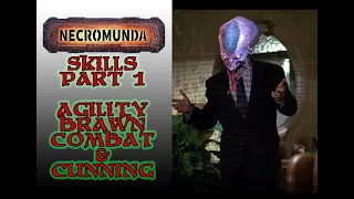 Necromunda Skills Guide Part 1 – Agility, Brawn, Combat and Cunning