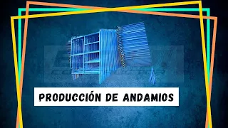 Producción de Andamios (¿Como se hacen los Andamios Tubulares?)