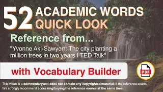 52 Academic Words Quick Look Ref from "The city planting a million trees in two years | TED Talk"