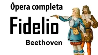 FIDELIO -- ÒPERA COMPLETA (con subtitulos) -- BEETHOVEN -- L'Ópera Vlog