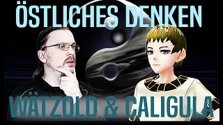 Östliches Denken - WÄTZOLD & CALIGULA