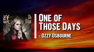 Ozzy Osbourne - One of Those Days Lyrics feat. Eric Clapton