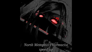 North Memphis-Pharmacist (speed up)