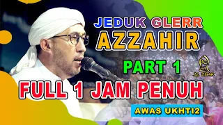 AZZAHIR FULL 1 JAM PENUH | MARS BERSHOLAWAT | PART 1