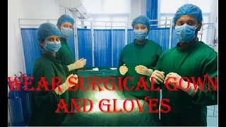 How to Wear a Surgical Gown and Sterile Gloves