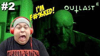I F#%KED WITH THE WRONG ONES!!! [OUTLAST 2] [#02]