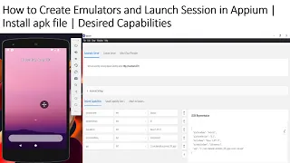 How to Create Emulators and Launch Session in Appium |  Install apk file | Desired Capabilities