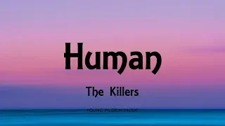 The Killers - Human (Lyrics) - Day & Age (2008)