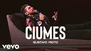 Gustavo Mioto - Ciúmes  (áudio)