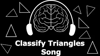 Classifying Triangles Song