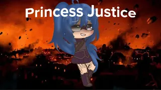 Princess Justice 💥⚡️⭐️ || Mini Movie || AU || Gacha Club