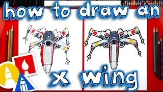 How To Draw An X Wing From Star Wars