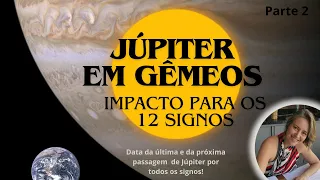 Júpiter em Gêmeos e o impacto para os 12 signos solares