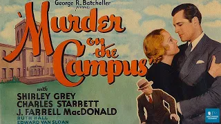 Murder on the Campus (1933) | Mystery Thriller | Shirley Grey, Charles Starrett, J Farrell MacDonald