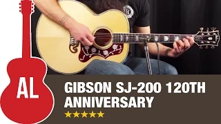 Gibson SJ-200 120th Anniversary Guitar Review