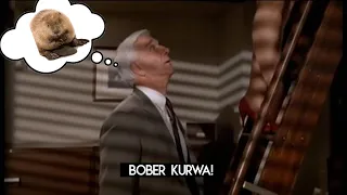 "Bober Kurwa" - The Naked Gun