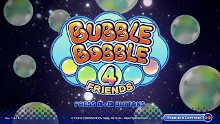 Bubble Bobble 4 Friends: first play of 4 friends