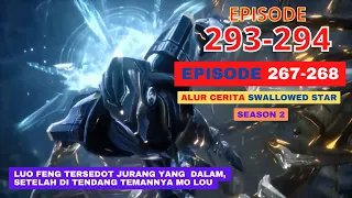 Alur Cerita Swallowed Star Season 2 Episode 267-268 | 293-294