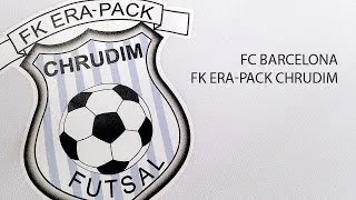FC Barcelona - FK ERA-PACK Chrudim