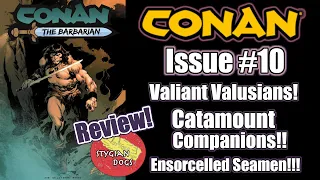 Review of Issue #10 of the new 'Conan the Barbarian' comic! King Kull joins the quest!