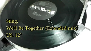 Sting: We'll Be Together (extended version) 12"