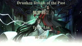 [ENG SUB] Terry Lin - Drunken Dream of the Past (Mo Dao Zu Shi donghua OST)