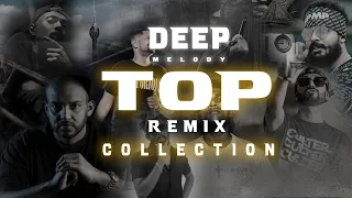 Deep Melody - Top Remix Collection | Deep Melody Remix