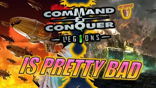 Command & Conquer: Legions is a Pretty BAD Game!