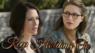 Supergirl/ Kara & Alex||Keep Holding On