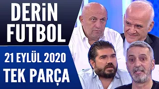 Derin Futbol 21 Eylül 2020 Tek Parça