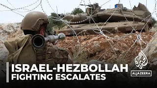 Israel-Hezbollah fighting: Tensions rise along Lebanon’s border