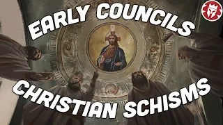 Early Christian Schisms - How the Modern Church was Formed DOCUMENTARY