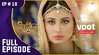 Shivangi और Rocky की हुई शादी | Naagin S2 | नागिन S2 | Full Episode | Ep. 10