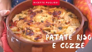 Patate Riso e Cozze | Ricetta originale della tiella alla barese