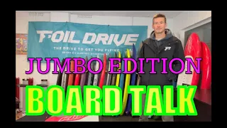 Board Talk - JUMBO EDITION - the biggest foil board review ever made (by me anyway)