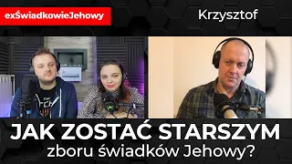 Jak zostać starszym zboru świadków Jehowy? - #exŚwiadkowieJehowy - Krzysztof 207