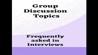 GD topics | Frequently asked Group discussion topics in companies| IT jobs