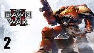 Warhammer 40,000: Dawn of War II co-op - Прохождение Часть 2 (PC)