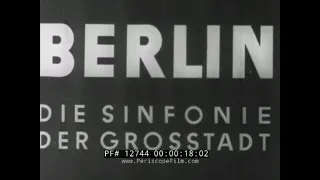 1927 " BERLIN: SYMPHONY OF A GREAT CITY "  WALTER RUTTMAN CITY SYMPHONY GENRE FILM  PART 1 12744